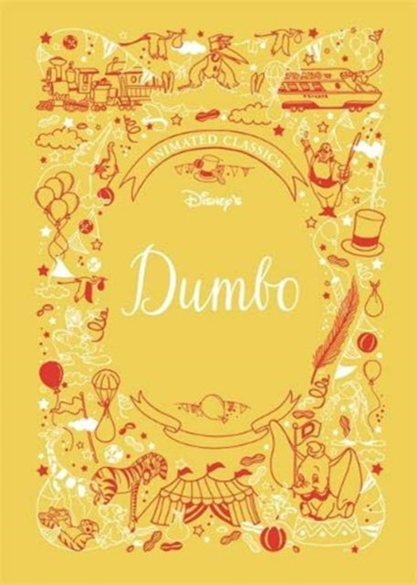 Dumbo (Disney Animated Classics) : A deluxe gift book of the classic film - collect them all!