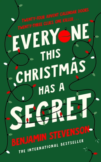 Everyone This Christmas Has A Secret - Benjamin Stevenson