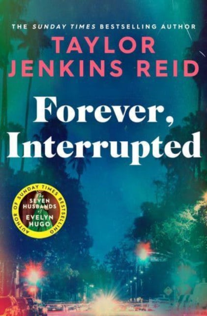 Forever, Interrupted -  Taylor Jenkins Reid
