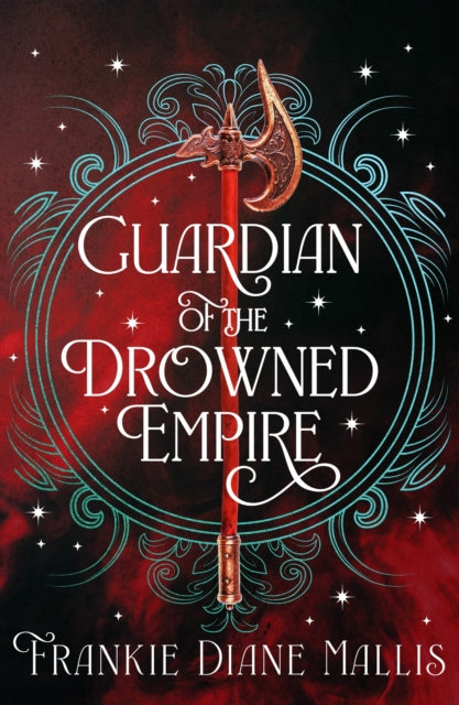 Guardian of the Drowned Empire - Frankie Diane Mallis