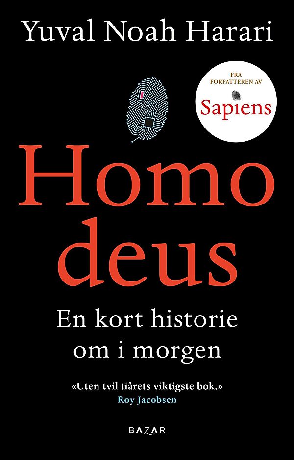 Homo Deus  - Yuval Noah Harari