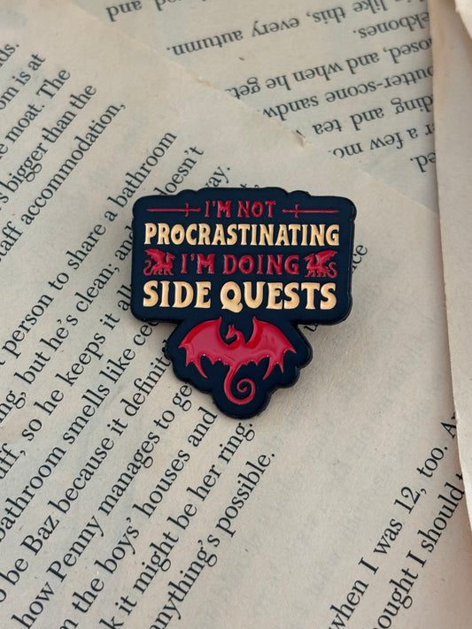 I´m doing sidequests - Enamel Pin