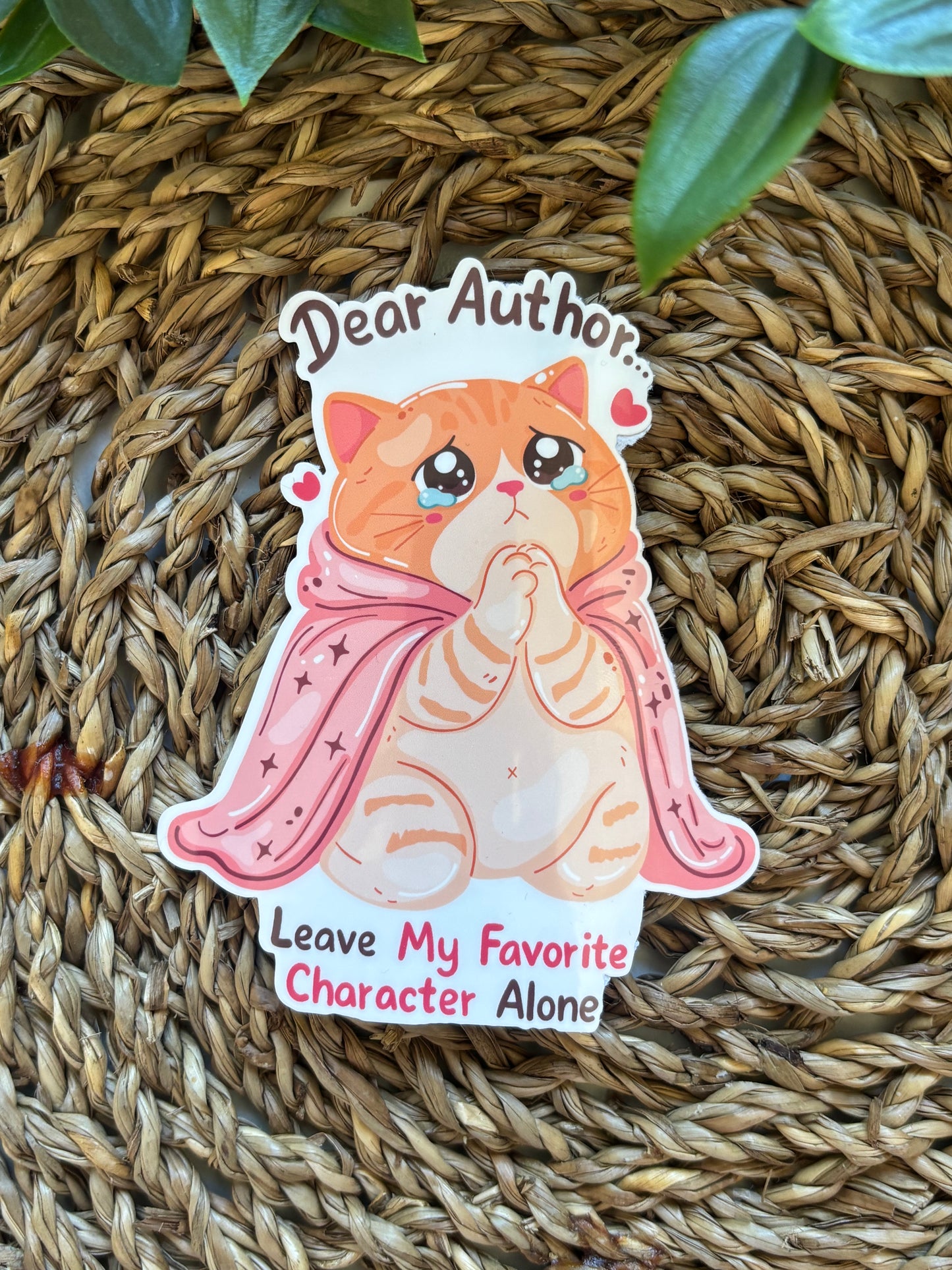 Dear Author.. leave my favourite character alone sticker