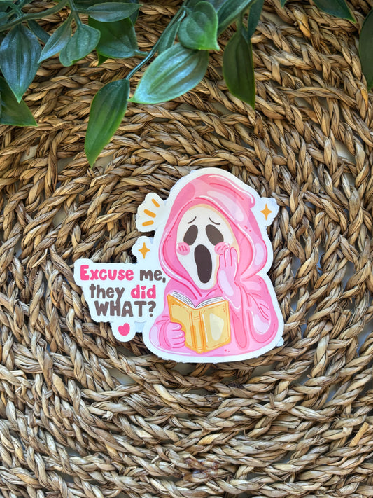 Excuse me they did what? Sticker