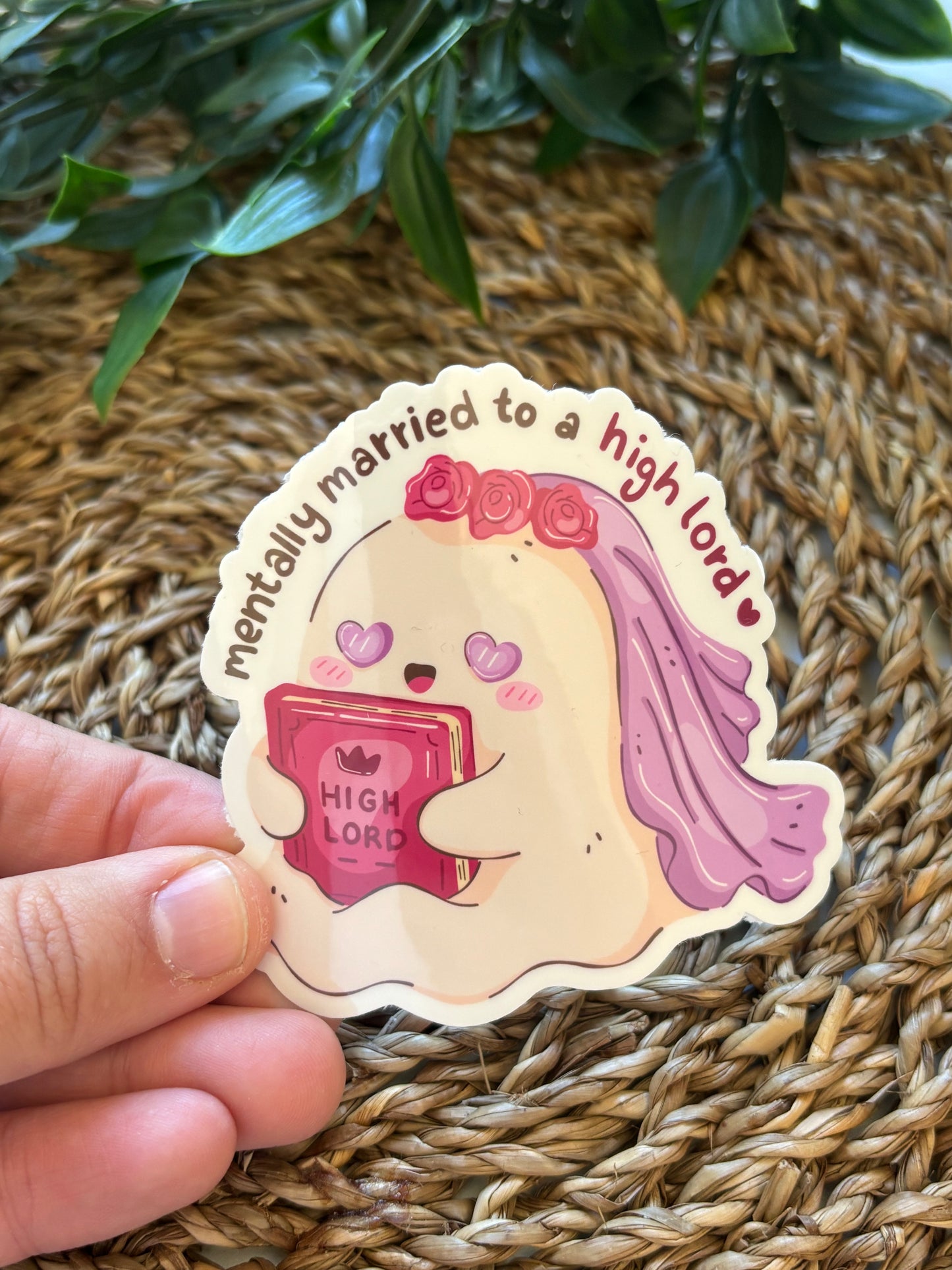 Mentally Married to a high lord Sticker