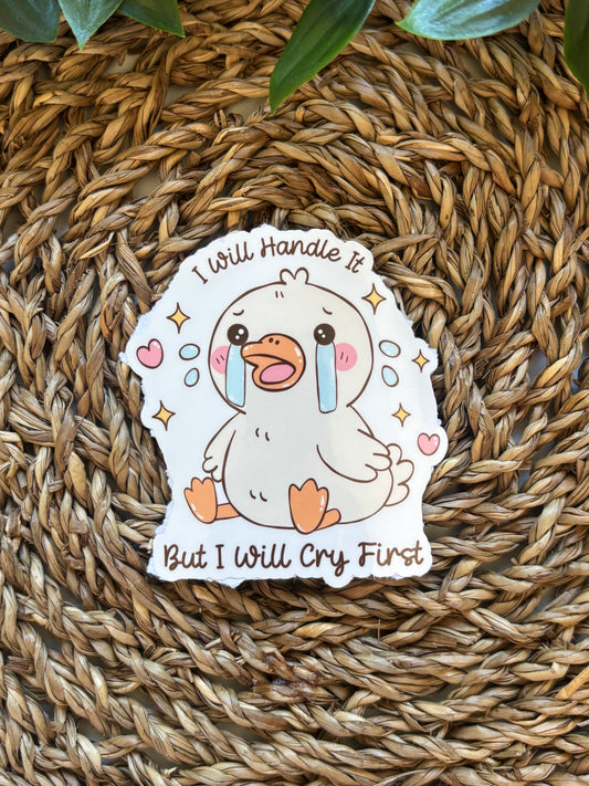 I will handle it duck Sticker