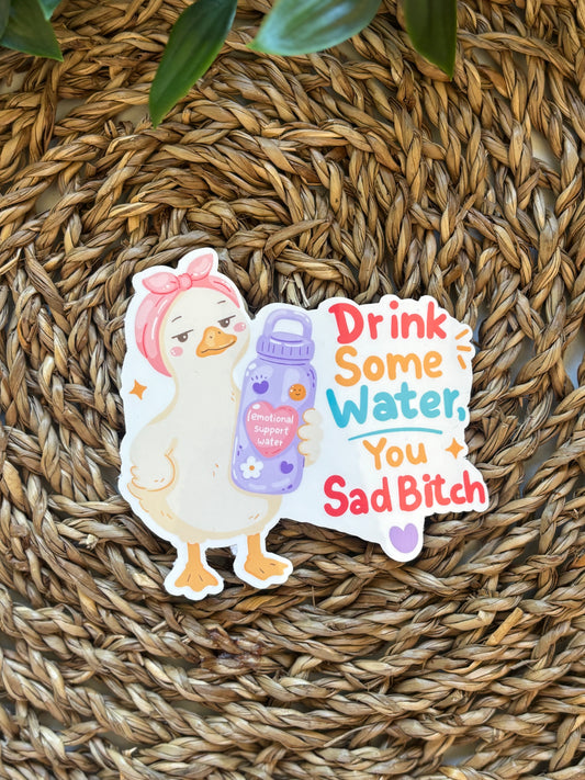 Drink some Water Goose Sticker