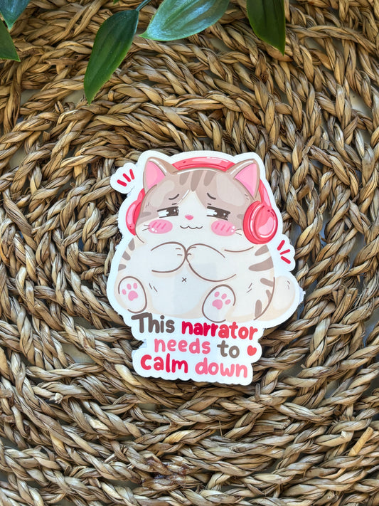 This Narrator needs to calm down Sticker