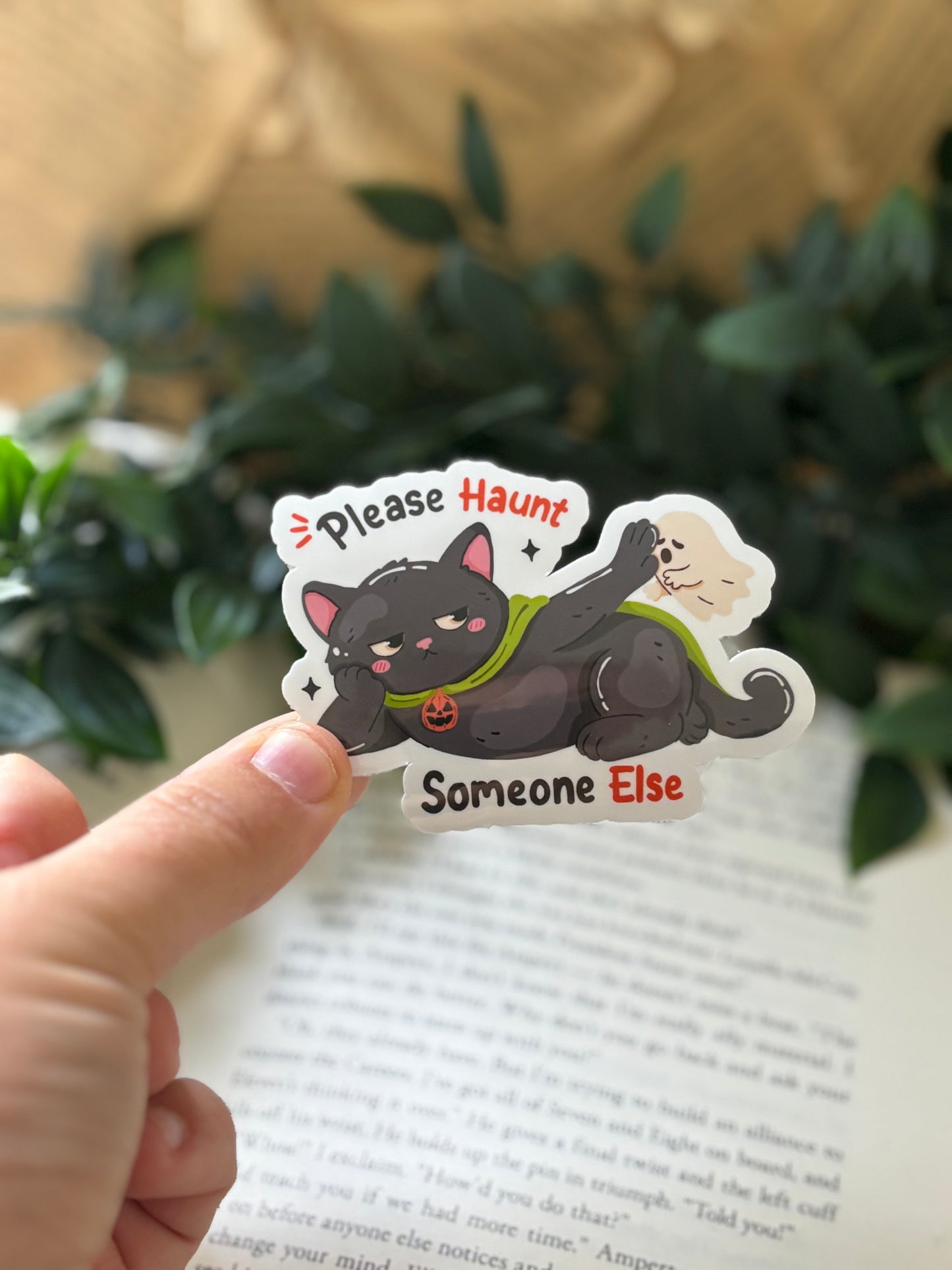 Please Haunt someone else sticker