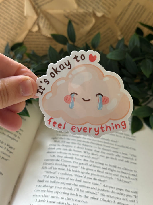 It´s okay to feel everything sticker