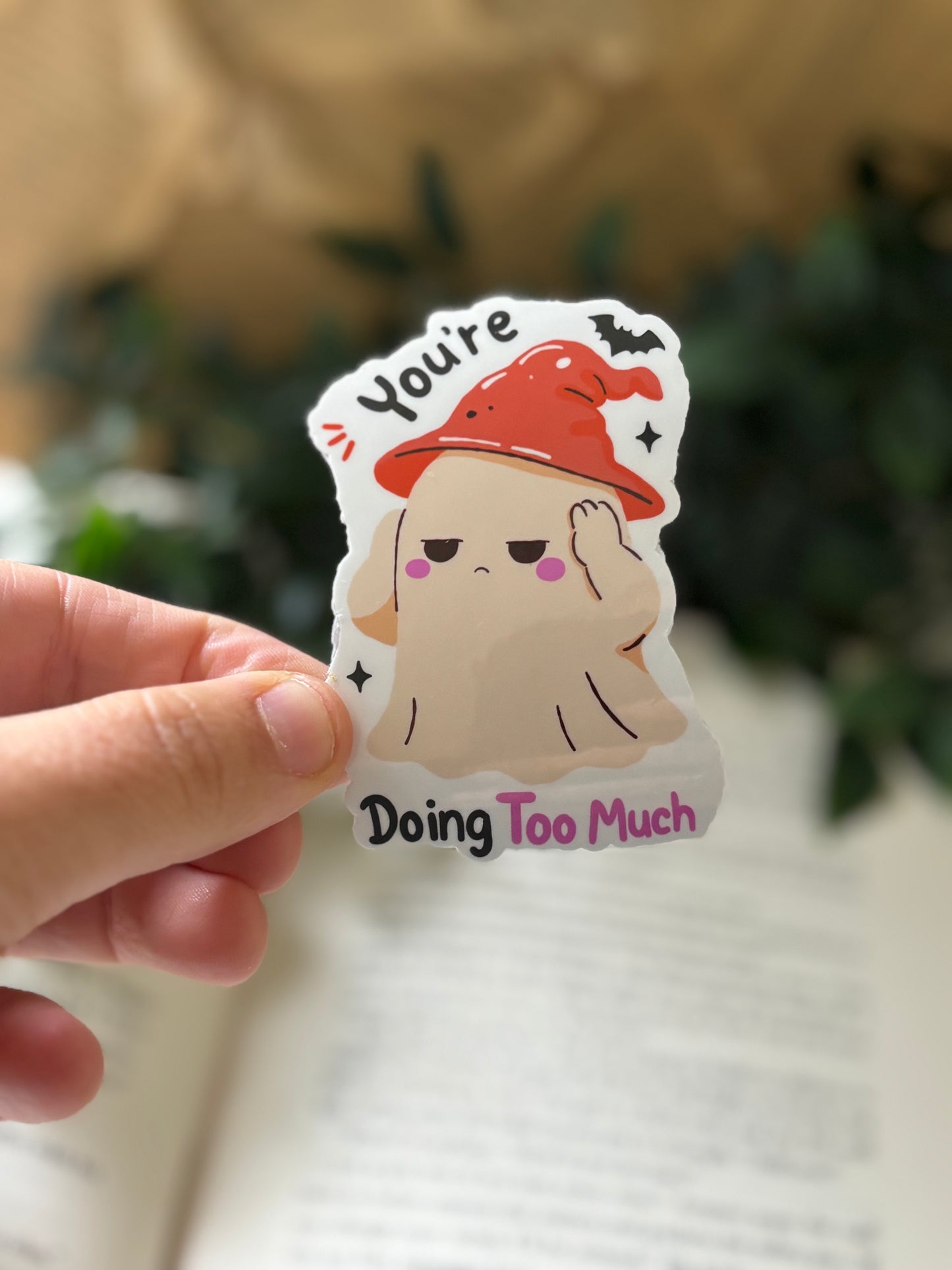 You´re doing too much Sticker