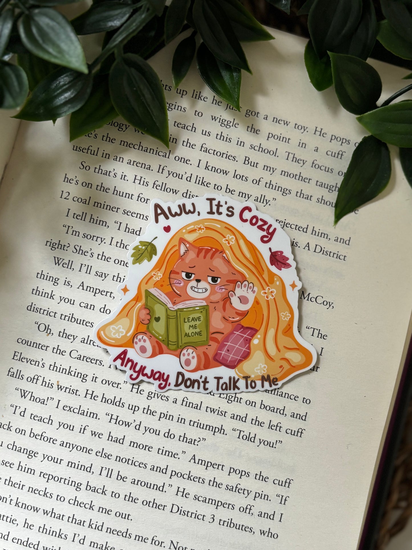 Aww, Its cozy Sticker
