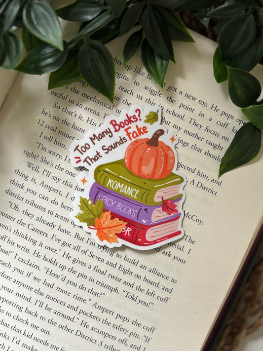 Too many books? That sounds fake Sticker