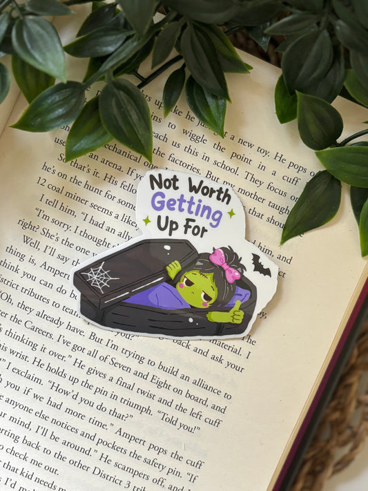 Not worth getting up for Sticker