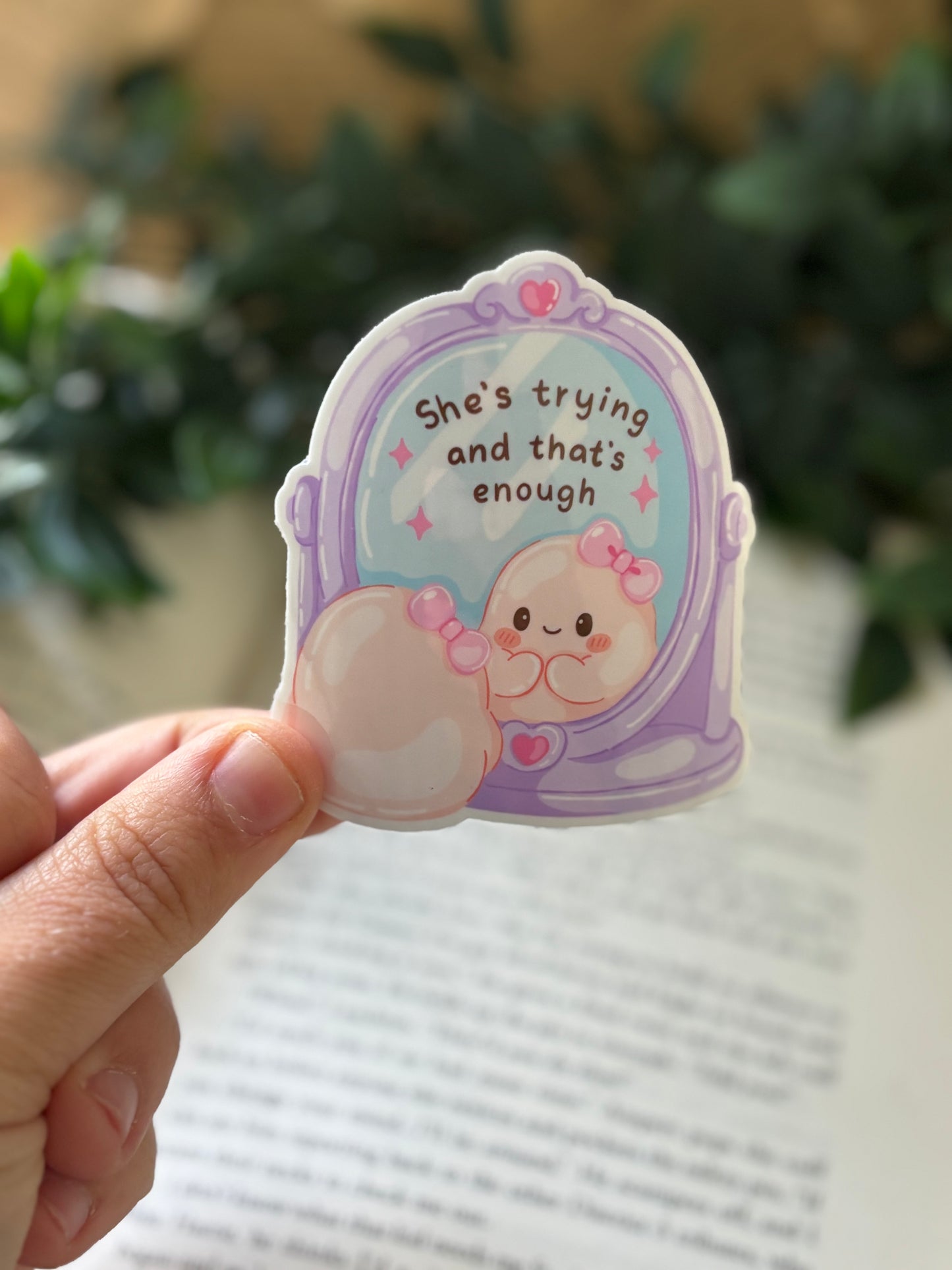 She´s trying and that´s enough sticker