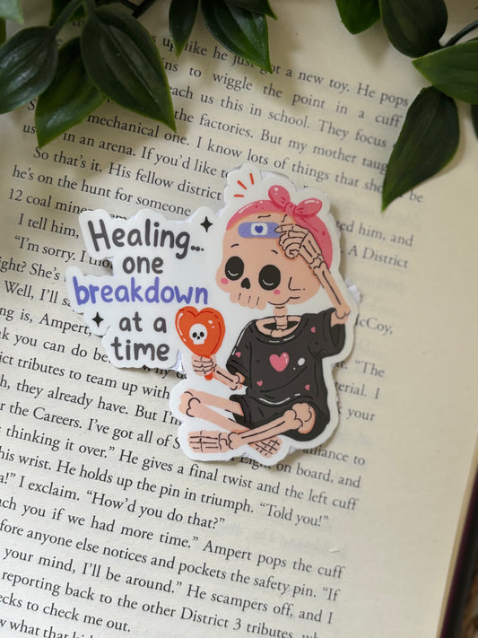 Healing... one breakdown at a time sticker