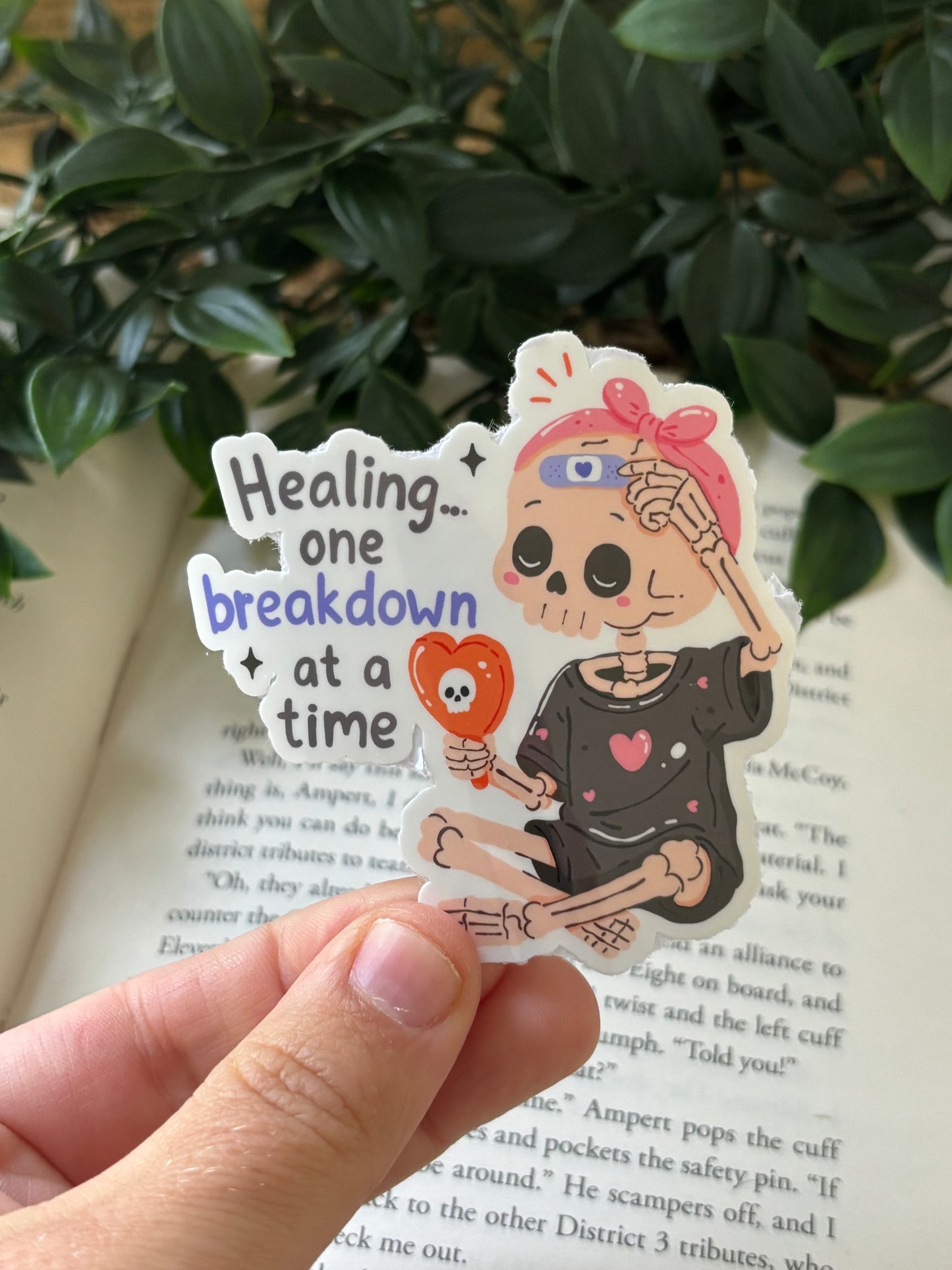 Healing... one breakdown at a time sticker