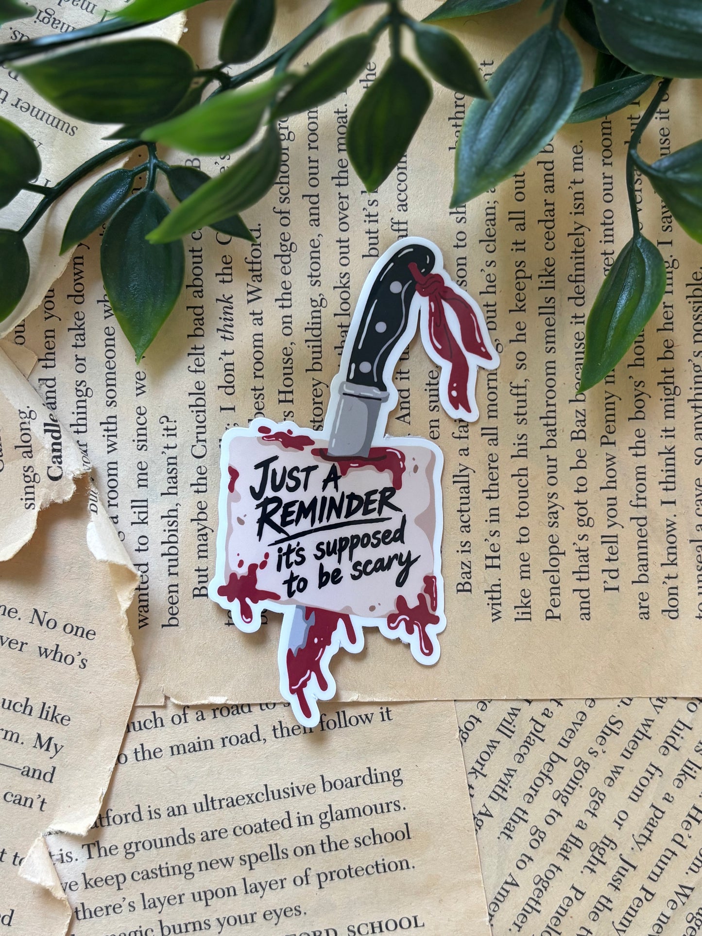 Just a reminder its supposed to be scary sticker
