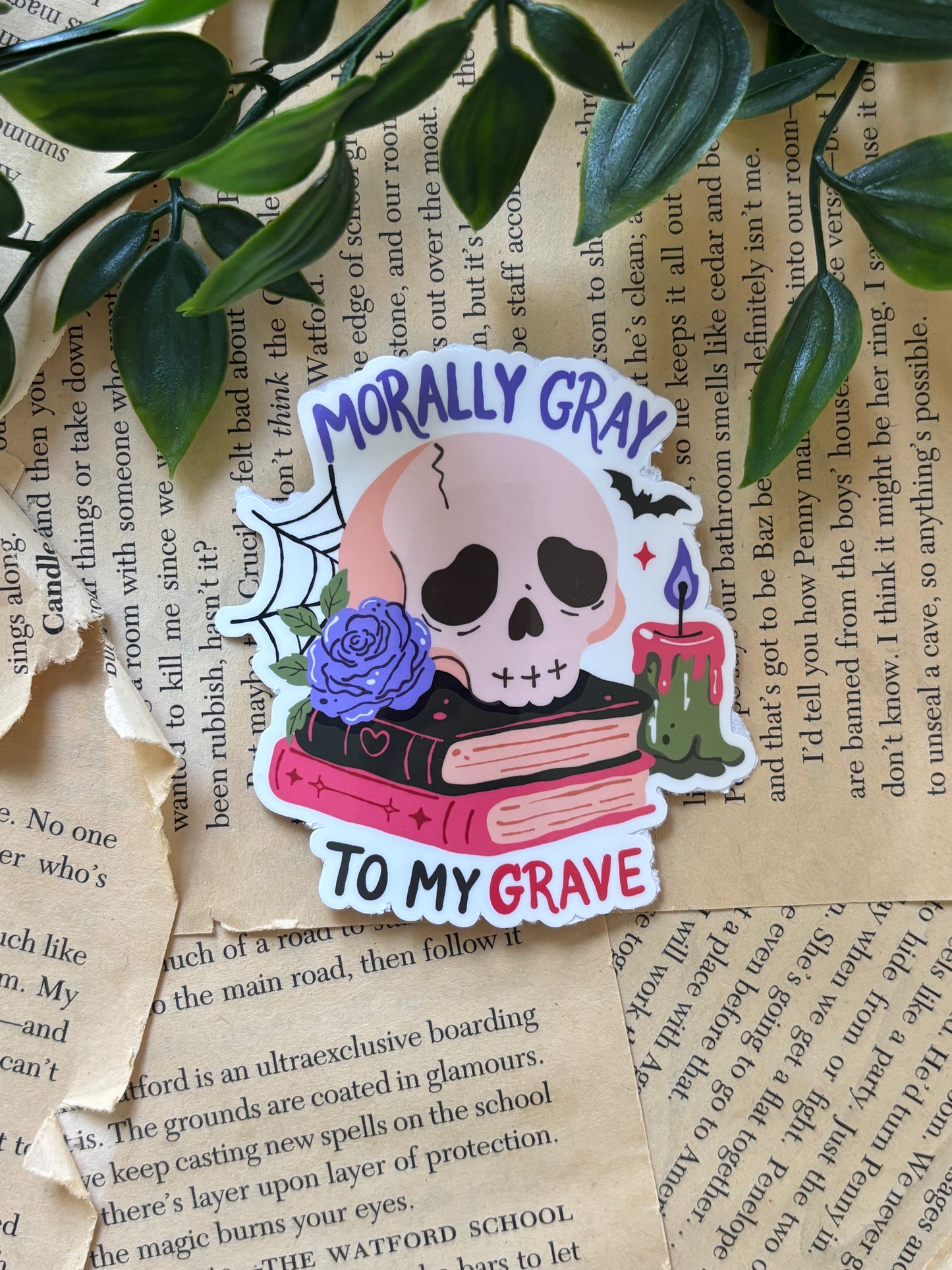 Morally Gray to my grave sticker
