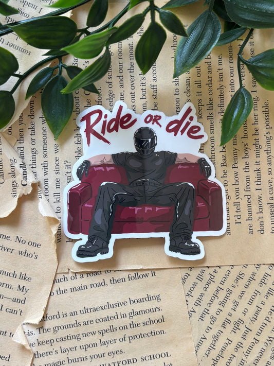 Ride or Die sticker