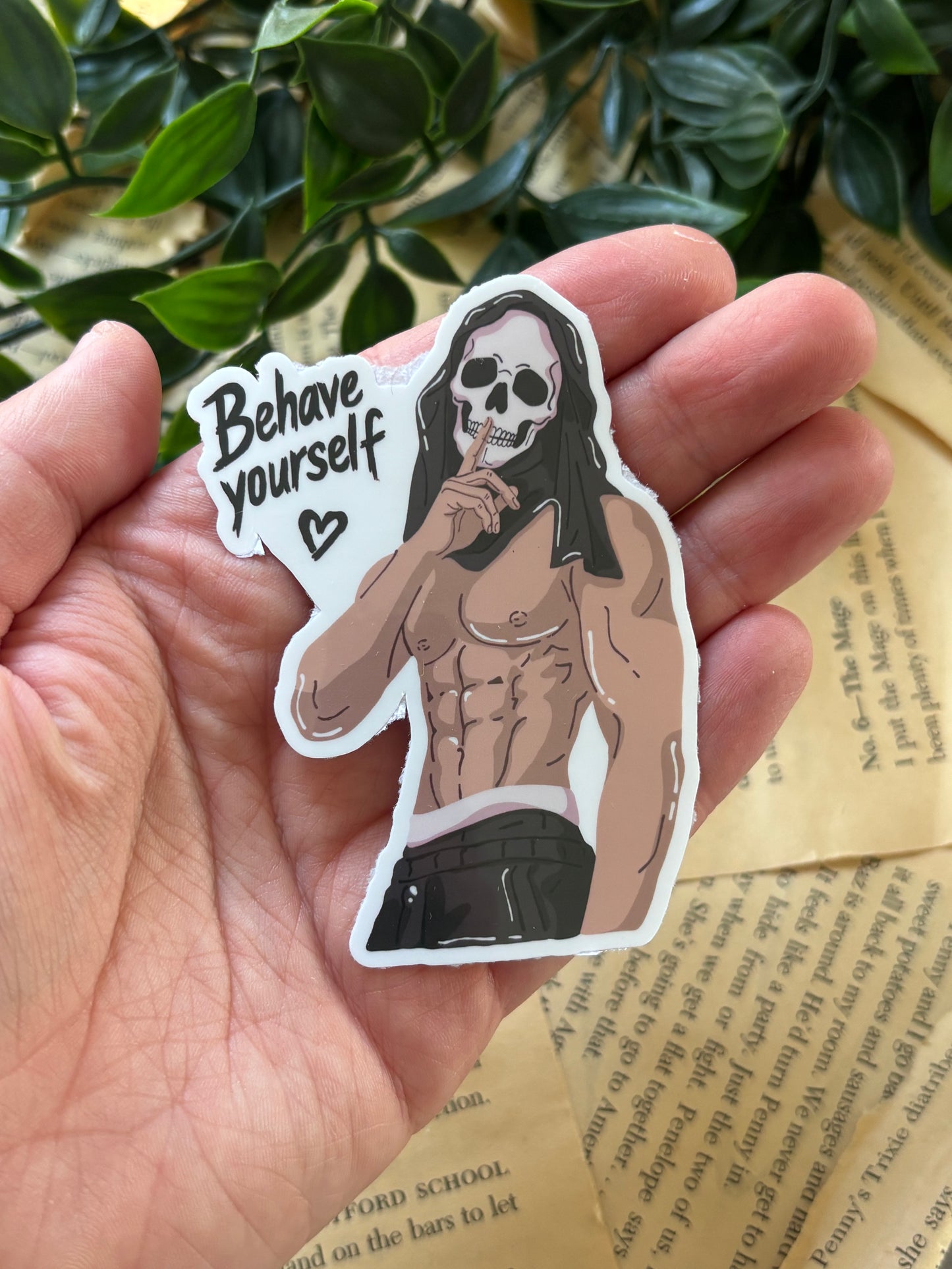 Behave yourself sticker