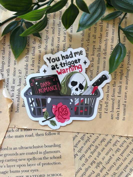 You had me at trigger warning basket sticker