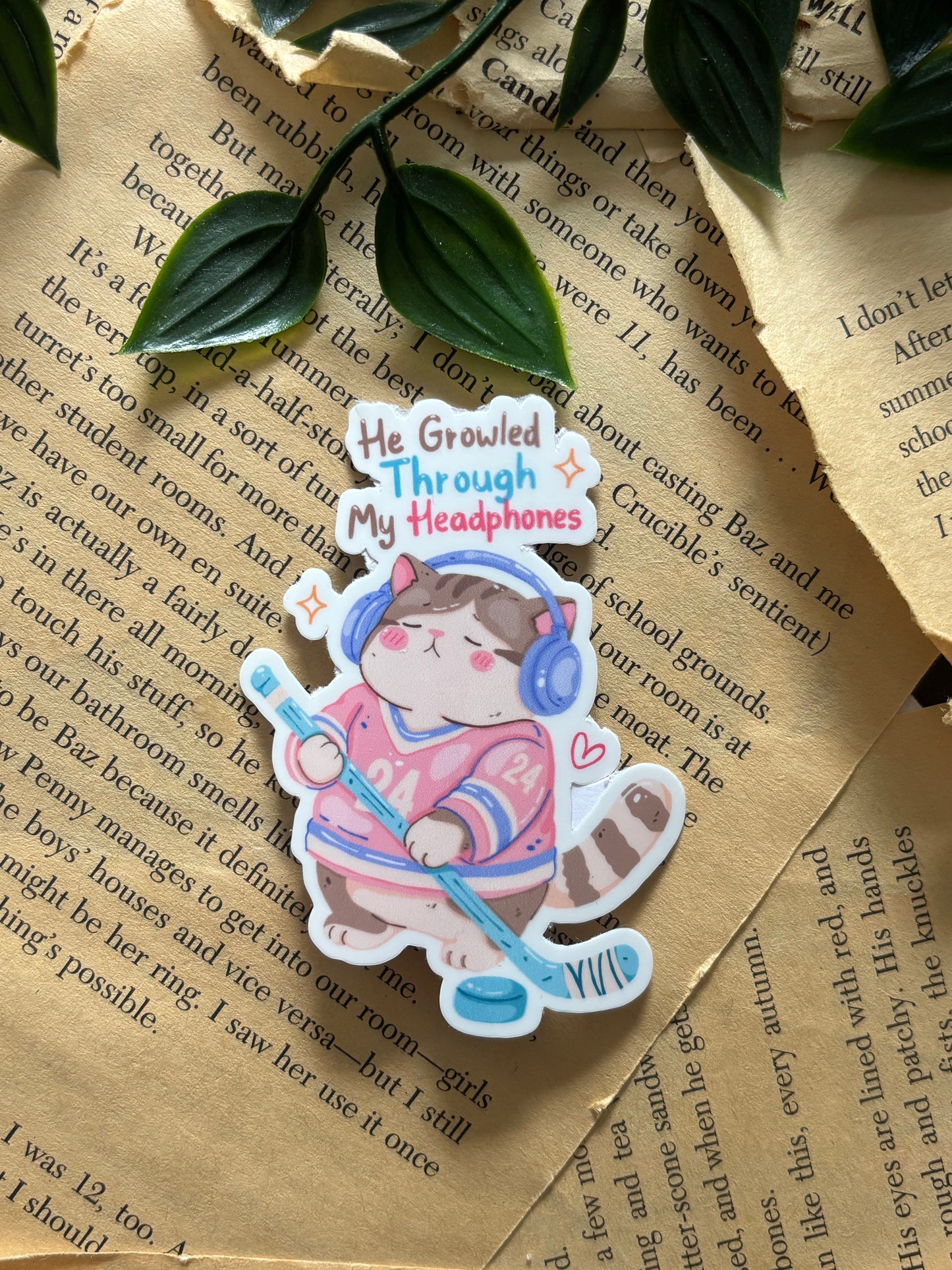 He growled through my headphones sticker