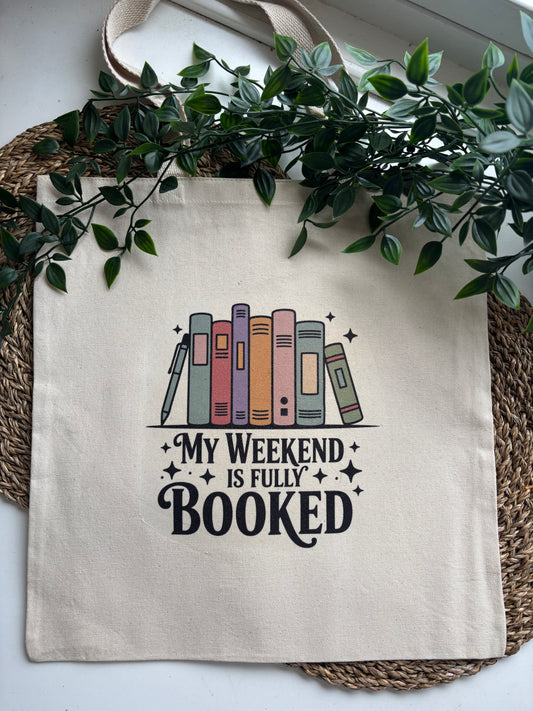 My Weekend is Fully Booked Handlenett