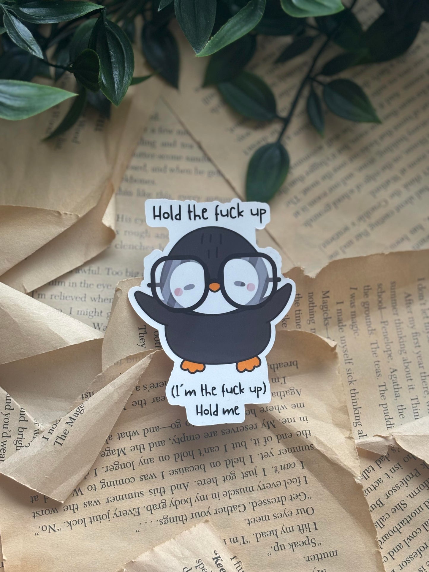 Hold the Fuck Up Sticker