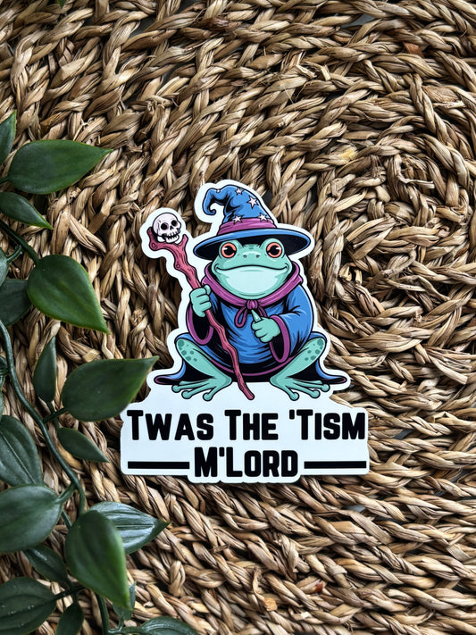 Twas the ´tism M´Lord Sticker