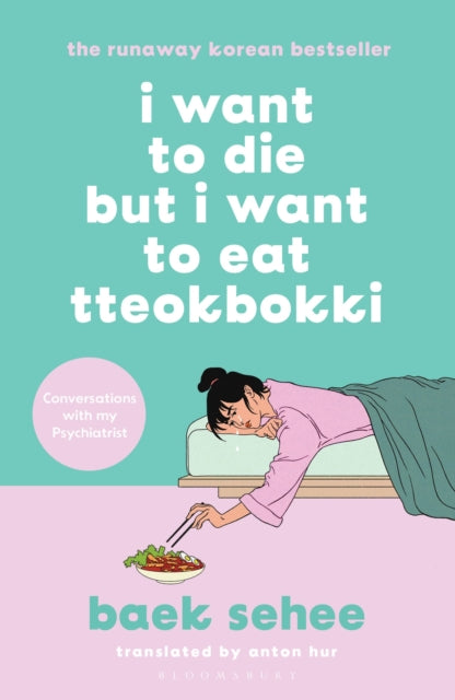 I Want to Die but I Want to Eat Tteokbokki - Baek Sehee (Pre-Loved)