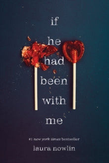 If He Had Been with Me - Laura Nowlin