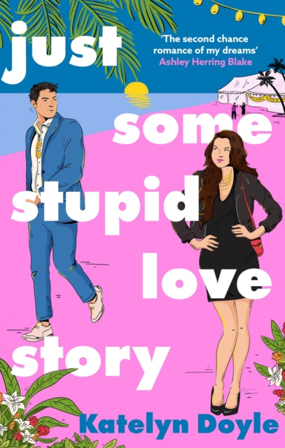 Just Some Stupid Love Story  - Katelyn Doyle