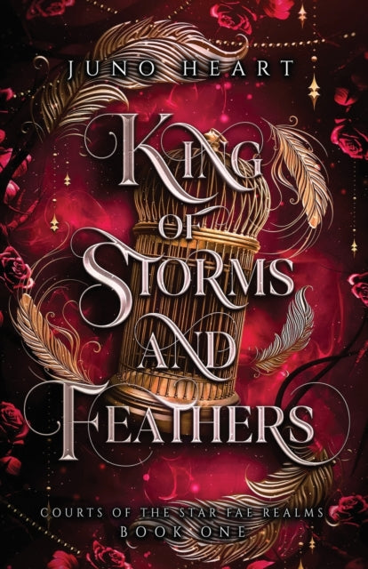 King of Storms and Feathers - Juno Heart