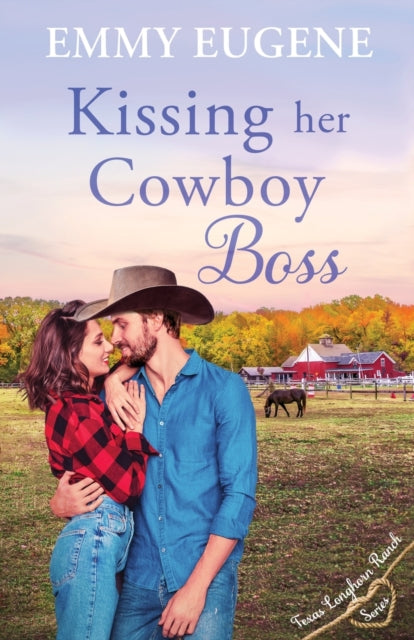 Kissing Her Cowboy Boss - Emmy Eugene