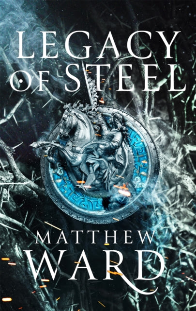 Legacy of Steel - Matthew Ward