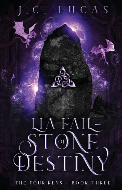 Lia Fail - Stone of Destiny - J.C. Lucas