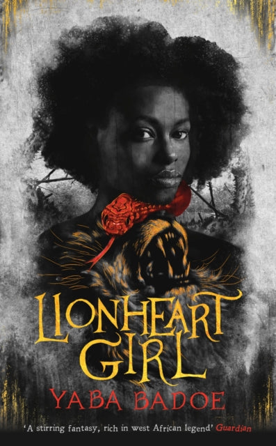 Lionheart Girl - Yaba Badoe