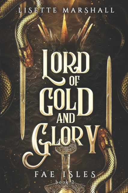 Lord of Gold and Glory - Lisette Marshall