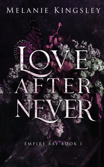 Love After Never - Melanie Kingsley