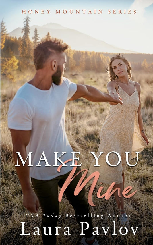 Make You Mine - Laura Pavlov