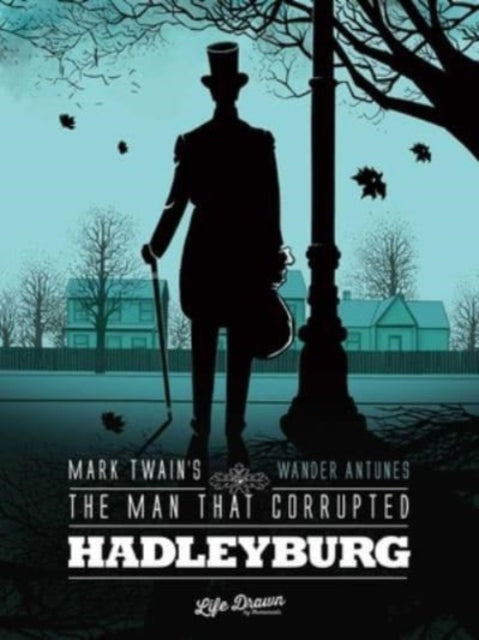 Mark Twain's The Man That Corrupted Hadleyburg - Mark Twain