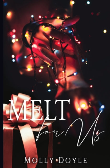 Melt for Us - Molly Doyle