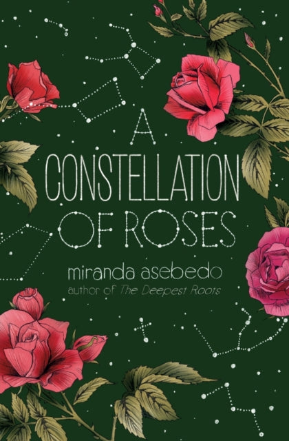 A Constellation of Roses - Miranda Asebedo