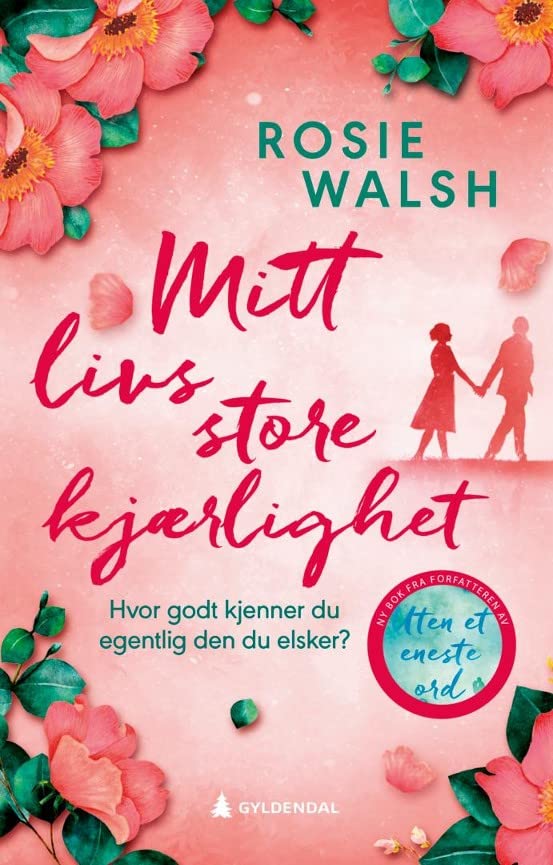 Mitt livs store kjærlighet - Rosie Walsh (Pre-Loved)