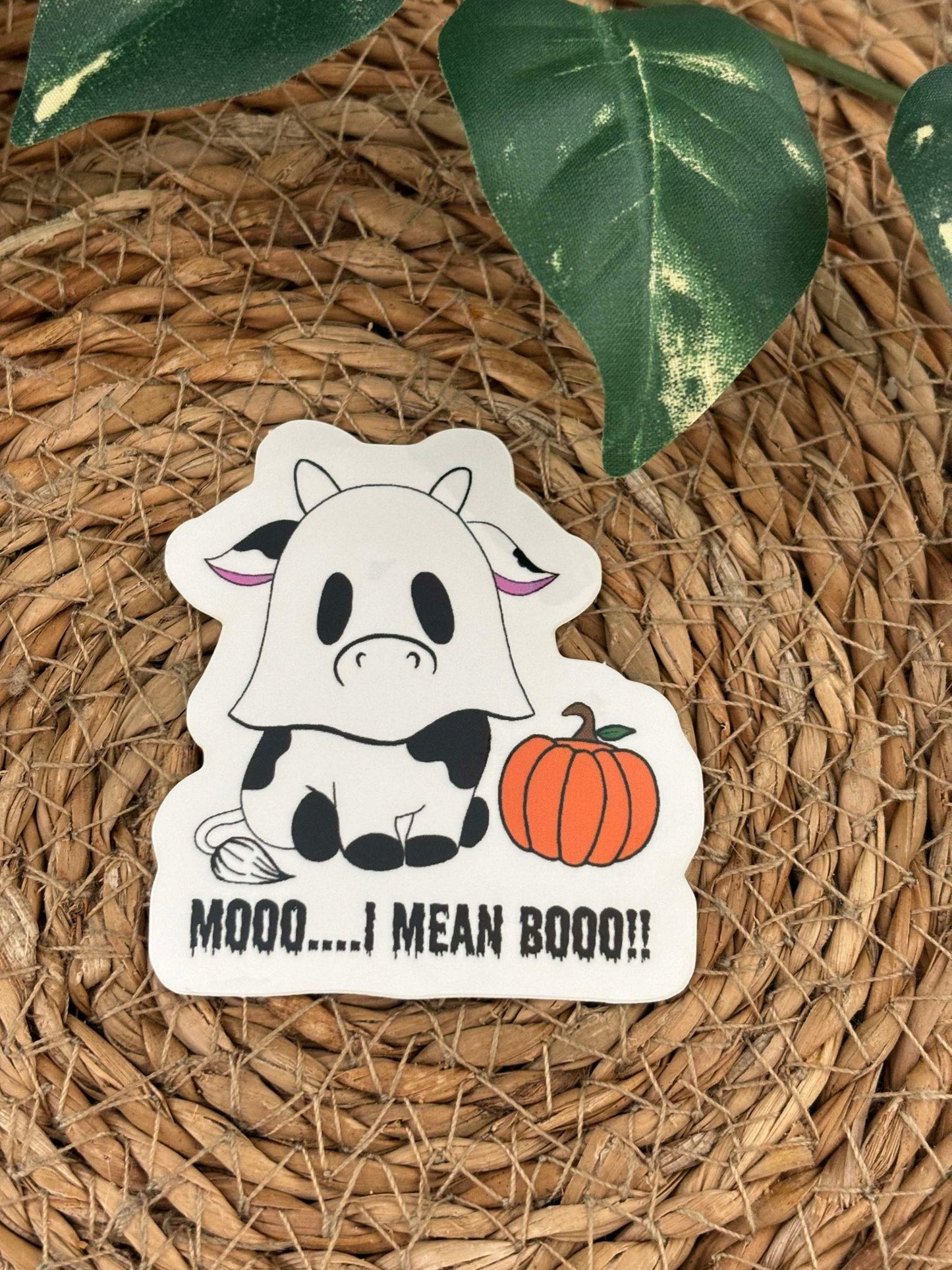 Mooo....I Mean Booo Sticker