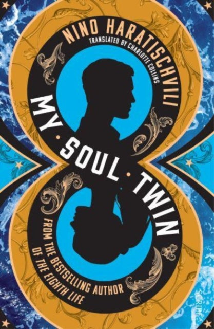 My Soul Twin - Nino Haratischwili
