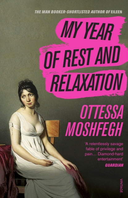 My Year of Rest and Relaxation - Ottessa Moshfegh (Pre-Loved)