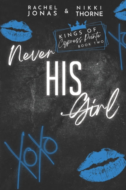 Never His Girl - Rachel Jonas & Nikki Thorne