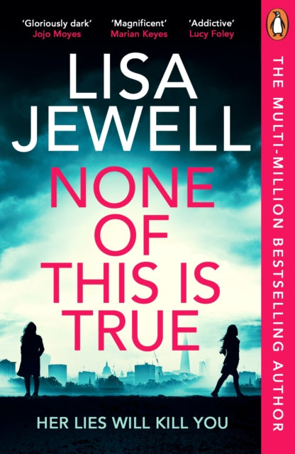 None of This is True - Lisa Jewell